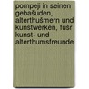 Pompeji in seinen gebašuden, alterthušmern und kunstwerken, fušr kunst- und alterthumsfreunde by Overbeck