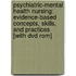 Psychiatric-mental Health Nursing: Evidence-based Concepts, Skills, And Practices [with Dvd Rom]