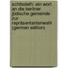 Schiboleth: Ein Wort an Die Berliner Jüdische Gemeinde Zur Repräsentantenwahl (German Edition) by Hauptmann Gerhart