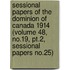 Sessional Papers of the Dominion of Canada 1914 (Volume 48, No.19, Pt.2, Sessional Papers No.25)
