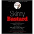Skinny Bastard: A Kick-In-The-Ass for Real Men Who Want to Stop Being Fat and Start Getting Buff