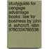 Studyguide For Cengage Advantage Books: Law For Business By John D. Ashcroft, Isbn 9780324786538