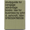 Studyguide For Cengage Advantage Books: Law For Business By John D. Ashcroft, Isbn 9780324786538 door Cram101 Textbook Reviews