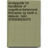 Studyguide For Handbook Of Cognitive-behavioral Therapies By Keith S. Dobson, Isbn 9781606234372