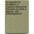 Studyguide For Handbook Of Cognitive-behavioral Therapies By Keith S. Dobson, Isbn 9781606234372