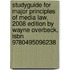 Studyguide For Major Principles Of Media Law, 2008 Edition By Wayne Overbeck, Isbn 9780495096238
