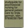 Studyguide For Psychosocial Nursing For General Patient Care By Linda Gorman, Isbn 9780803617841 door Linda Gorman