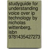 Studyguide For Understanding Voice Over Ip Technology By Nicholas Wittenberg, Isbn 9781435427273 door Cram101 Textbook Reviews