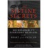 The Sistine Secrets: Michelangelo's Forbidden Messages In The Heart Of The Vatican [With Poster]