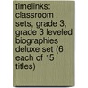 Timelinks: Classroom Sets, Grade 3, Grade 3 Leveled Biographies Deluxe Set (6 Each of 15 Titles) by MacMillan/McGraw-Hill