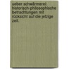 Ueber Schwärmerei: Historisch-philosophische Betrachtungen mit Rücksicht auf die jetzige Zeit. by Ignaz Heinrich Von Wessenberg