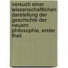 Versuch Einer Wissenschaftlichen Darstellung Der Geschichte Der Neuern Philosophie, Erster Theil door Johann Eduard Erdmann
