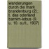Wanderungen Durch Die Mark Brandenburg (2); T. Das Oderland Barnim-Lebus (9. U. 10. Aufl., 1907)