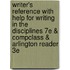 Writer's Reference with Help for Writing in the Disciplines 7e & Compclass & Arlington Reader 3e