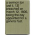 A Sermon [on Joel ii. 13] preached on March 12, 1800, being the day appointed for a General Fast.