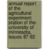 Annual Report of the Agricultural Experiment Station of the University of Minnesota, Issues 87-92