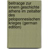 BeitrAcge zur Innern Geschichte Athens im Zeitalter des Peloponnesischen Krieges (German Edition) by Gilbert Gustav