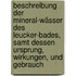 Beschreibung Der Mineral-wässer Des Leucker-bades, Samt Dessen Ursprung, Wirkungen, Und Gebrauch