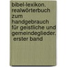 Bibel-Lexikon. Realwörterbuch zum Handgebrauch für Geistliche und Gemeindeglieder.  Erster Band by Daniel Schenkel