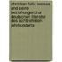 Christian Felix weisse und seine Beziehungen zur deutschen Literatur des achtzehnten Jahrhunderts