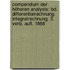 Compendium Der Höheren Analysis: Bd. Differentialrechnung. Integralrechnung. 3. Verb. Aufl. 1868
