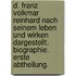 D. Franz Volkmar Reinhard nach seinem Leben und Wirken dargestellt. Biographie. Erste Abtheilung.