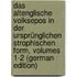 Das Altenglische Volksepos in Der Ursprünglichen Strophischen Form, Volumes 1-2 (German Edition)