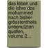 Das Leben Und Die Lehre Des Mohammed Nach Bisher Grösstentheils Unbenutzten Quellen, Volume 2...