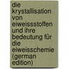 Die Krystallisation Von Eiweissstoffen Und Ihre Bedeutung Für Die Eiweisschemie (German Edition) door Nikolaus Schulz Friedrich