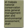 El Malpais National Conservation Area General Management Plan and Environmental Assessment; Draft door United States Bureau of Area