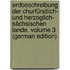 Erdbeschreibung Der Churfürstlich- Und Herzoglich- Sächsischen Lande, Volume 3 (German Edition)