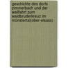Geschichte des Dorfs Zimmerbach und der Wallfahrt zum Waldbruderkreuz im Münstertal(ober-elsass) door Levy Joseph