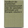 Handbuch Der Praktischen Arzneiwissenschaft Oder Der Speziellen Pathologie Und Therapie, Volume 4 door Karl-August-Wilhelm Berends