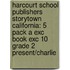 Harcourt School Publishers Storytown California: 5 Pack A Exc Book Exc 10 Grade 2 Present/Charlie