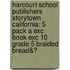 Harcourt School Publishers Storytown California: 5 Pack A Exc Book Exc 10 Grade 5 Braided Bread&?