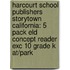 Harcourt School Publishers Storytown California: 5 Pack Eld Concept Reader Exc 10 Grade K At/Park