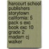 Harcourt School Publishers Storytown California: 5 Pack S Exc Book Exc 10 Grade 2 Madam Cj Walker