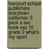 Harcourt School Publishers Storytown California: 5 Pack S Exc Book Exc 10 Grade 2 What's My Sport