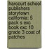 Harcourt School Publishers Storytown California: 5 Pack S Exc Book Exc 10 Grade 3 Coat Of Patches