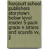 Harcourt School Publishers Storytown: Below Level Reader 5-Pack Grade K Letters And Sounds Vv, Jj