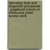 Laboratory Tests and Diagnostic Procedures - Pageburst E-Book on Vitalsource (Retail Access Card) door Cynthia C. Chernecky