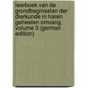 Leerboek Van De Grondbeginselan Der Dierkunde in Haren Geheelen Omvang, Volume 3 (German Edition) by Harting Pieter