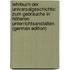 Lehrbuch Der Universalgeschichte: Zum Gebrauche in Höheren Unterrichtsanstalten (German Edition)