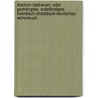 Leschon Rabbanan, Oder Gedrängtes, Vollständiges, Hebräisch-Chaldäisch-Deutsches wörterbuch. door Heinrich Dessauer Julius