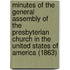 Minutes of the General Assembly of the Presbyterian Church in the United States of America (1863)