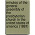 Minutes of the General Assembly of the Presbyterian Church in the United States of America (1881)