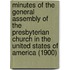 Minutes of the General Assembly of the Presbyterian Church in the United States of America (1900)