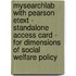 Mysearchlab With Pearson Etext - Standalone Access Card - For Dimensions Of Social Welfare Policy