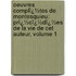 Oeuvres Complï¿½Tes De Montesquieu: Prï¿½Cï¿½Dï¿½Es De La Vie De Cet Auteur, Volume 1