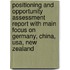 Positioning And Opportunity Assessment Report With Main Focus On Germany, China, Usa, New Zealand